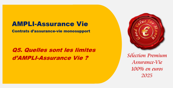 Q5. Quelles sont les limites d’AMPLI Assurance Vie ?