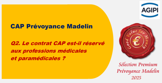 Q2. Le contrat CAP est-il réservé aux professions médicales et paramédicales ?