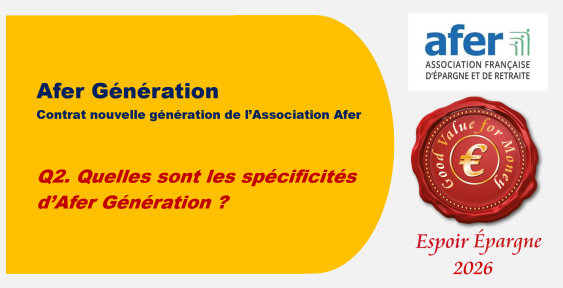 Q2. Quelles sont les spécificités d’Afer Génération ?