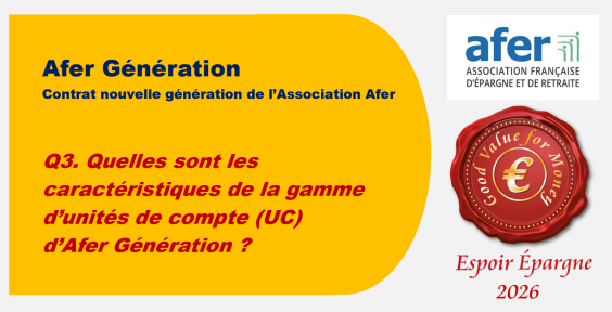 Q3. Quelles sont les caractéristiques de la gamme d’unités de compte d’Afer Génération ?