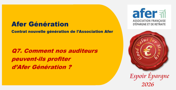 Q7. Comment nos auditeurs peuvent-ils profiter d’Afer Génération ?