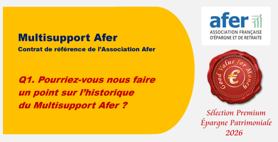 Q1. Pourriez-vous nous faire un point sur l’historique du Multisupport Afer ?